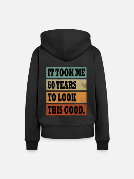 60. Geburtstag Gutaussehend 1964 Lustiges 60 Jahre - Dame Premium hoodie, økologisk bomuld - sort