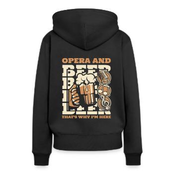 L’opéra et la bière, c’est pourquoi je suis ici Opéra - Sweat à capuche Premium bio Femme - noir - Dos - Julia (174cm)