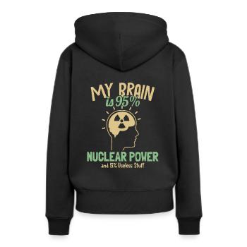Mein Gehirn besteht zu 95% aus Atomkraft Uran Atomkraft - Frauen Premium Bio Hoodie - Schwarz - Hinten - Julia (174cm)