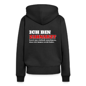 Ich bin Zahnarzt - Frauen Premium Bio Hoodie - Schwarz - Hinten - Julia (174cm)