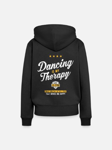 Tanzen Therapie Tänzer Tanz Sprüche Geschenk Shirt - Frauen Premium Bio Hoodie - Schwarz