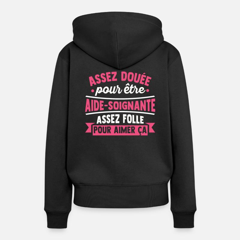 Assez douée pour devenir aide-soignante - Sweat à capuche Premium bio Femme - noir