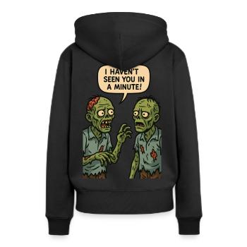 Je ne t’ai pas vu depuis une minute (Zombies) - Sweat à capuche Premium bio Femme - noir - Dos - Julia (174cm)
