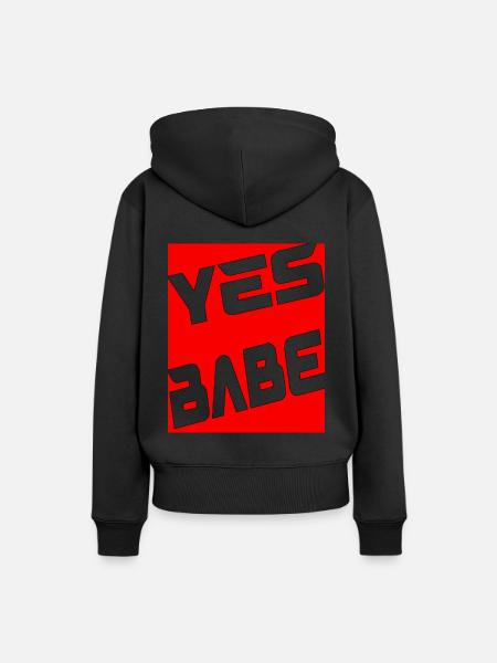 Yes Babe - Frauen Premium Bio Hoodie - Schwarz