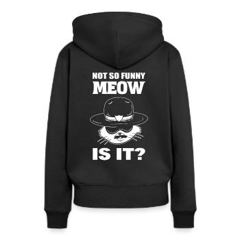 Not So Funny, Meow Is It? Marshall - Frauen Premium Bio Hoodie - Schwarz - Hinten - Julia (174cm)