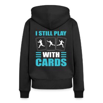 I Still Play With Cards Pitcher - Frauen Premium Bio Hoodie - Schwarz - Hinten - Julia (174cm)