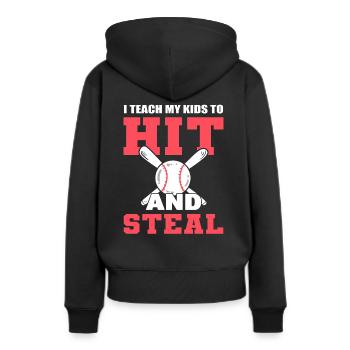 I Teach My Kids To Hit And Steal Baseballspieler - Frauen Premium Bio Hoodie - Schwarz - Hinten - Julia (174cm)