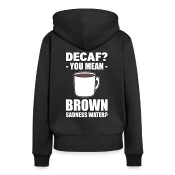 Lustiger Kaffeeliebhaber Kaffee - Frauen Premium Bio Hoodie - Schwarz - Hinten - Julia (174cm)