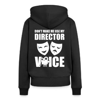 Don't Make Me Use My Director Voice Casting - Frauen Premium Bio Hoodie - Schwarz - Hinten - Julia (174cm)
