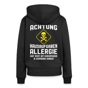 Achtung Hausaufgaben Allergie - Frauen Premium Bio Hoodie - Schwarz - Hinten - Julia (174cm)