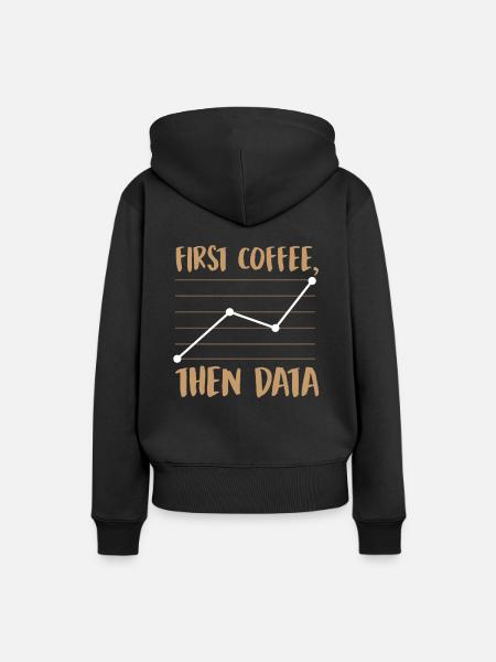 Zuerst Kaffee, dann Daten - Frauen Premium Bio Hoodie - Schwarz