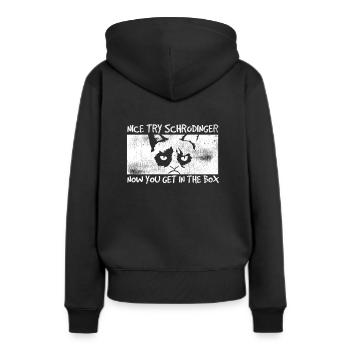 Nizza Versuchen Sie es mit Schrödinger - Frauen Premium Bio Hoodie - Schwarz - Hinten - Julia (174cm)