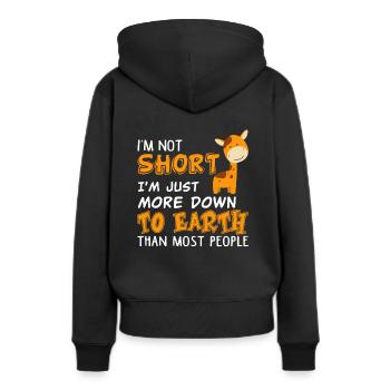 I'm Not Short Just More Down To Earth Funny - Frauen Premium Bio Hoodie - Schwarz - Hinten - Julia (174cm)