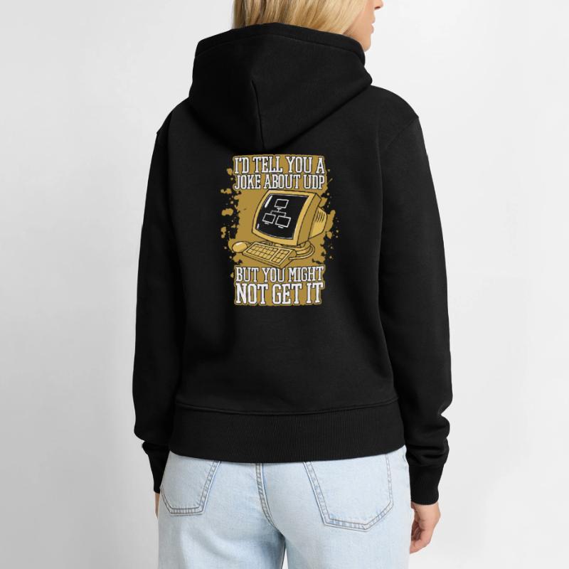 I'd Tell You A Joke About UDP Developer Coder Frauen Premium Bio Hoodie