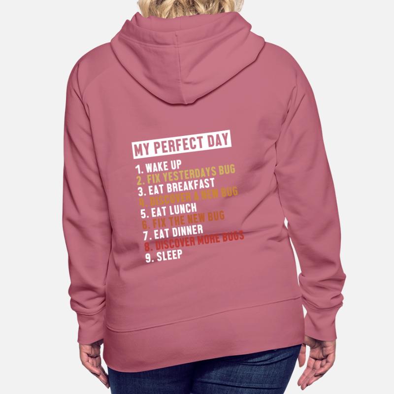 Fix Bugs Perfect Day Developer Coder Programmierer Frauen Premium Bio Hoodie
