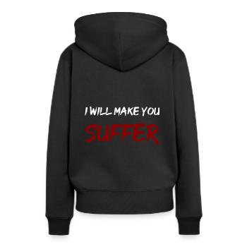 Make you suffer - Frauen Premium Bio Hoodie - Schwarz - Hinten - Julia (174cm)