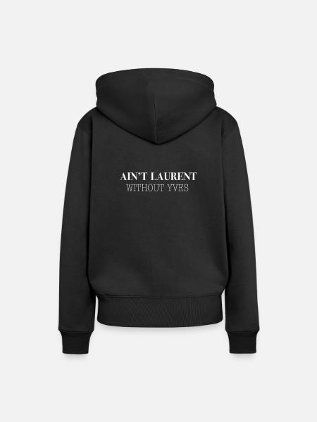 Is not Laurent without Yves - Women’s Premium Organic Hoodie - black