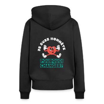 Je suis honnête pourquoi changer - Sweat à capuche Premium bio Femme - noir - Dos - Julia (174cm)