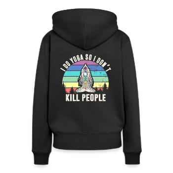 I do yoga so i dont´t kill people - Frauen Premium Bio Hoodie - Schwarz - Hinten - Julia (174cm)