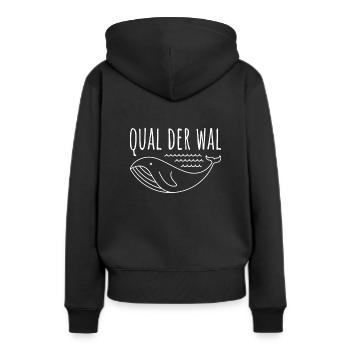 QUAL DER WAL Lustiger Spruch Witzige Geschenkidee - Frauen Premium Bio Hoodie - Schwarz - Hinten - Julia (174cm)