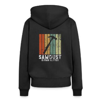 Sawdust is man glitter - Tischler Hobeln - Frauen Premium Bio Hoodie - Schwarz - Hinten - Julia (174cm)