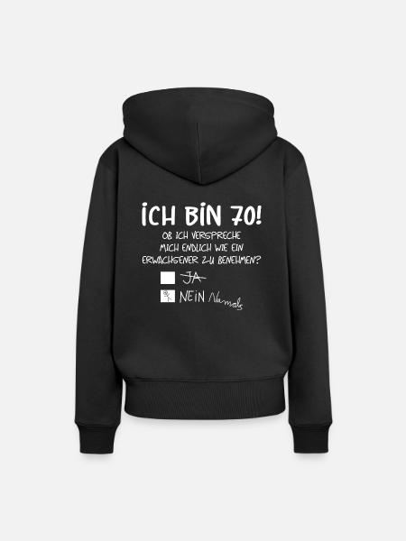 ICH BIN 70 - 70. GEBURTSTAG - Frauen Premium Bio Hoodie - Schwarz