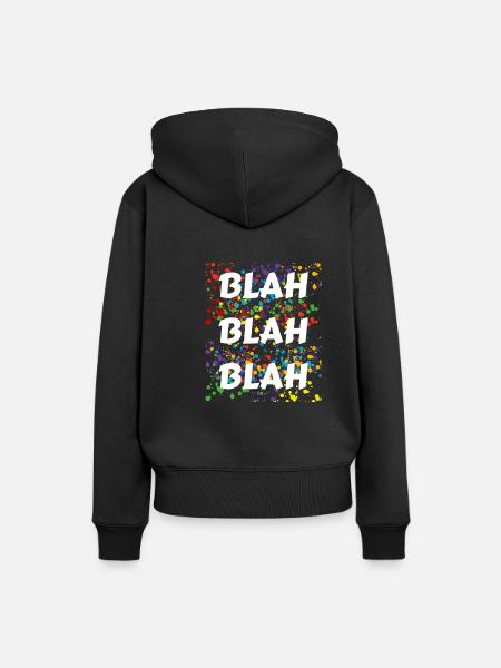 BLAh BLAh BLAh - Frauen Premium Bio Hoodie - Schwarz