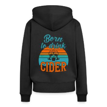 Né pour boire du cidre / du cidre - Sweat à capuche Premium bio Femme - noir - Dos - Julia (174cm)