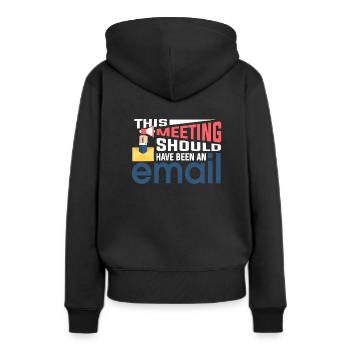 Keine Tagungs Nur E-Mails - Frauen Premium Bio Hoodie - Schwarz - Hinten - Julia (174cm)