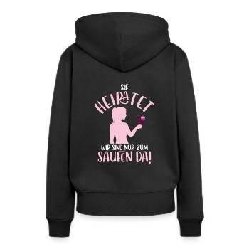 Sie heiratet, wir sind nur zum Saufen da JGA Spruc - Frauen Premium Bio Hoodie - Schwarz - Hinten - Julia (174cm)