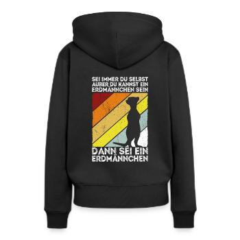 Sei immer du selbst, außer du kannst ein Erdmännch - Frauen Premium Bio Hoodie - Schwarz - Hinten - Julia (174cm)