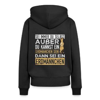 Sei immer du selbst, außer du kannst ein Erdmännch - Frauen Premium Bio Hoodie - Schwarz - Hinten - Julia (174cm)