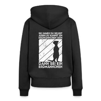 Sei immer du selbst, außer du kannst ein Erdmännch - Frauen Premium Bio Hoodie - Schwarz - Hinten - Julia (174cm)