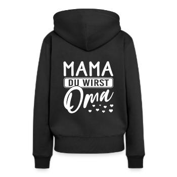 Mama du wirst Oma - Frauen Premium Bio Hoodie - Schwarz - Hinten - Julia (174cm)