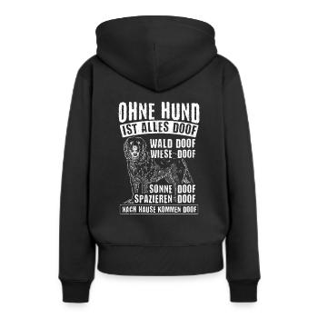 Ohne Hund Ist Alles Doof Wald Doof Wiese Doof Spru - Frauen Premium Bio Hoodie - Schwarz - Hinten - Julia (174cm)