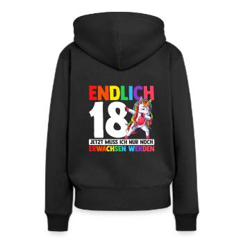 Endlich 18 Jetzt Muss Ich Nur Noch Erwachsen Werde - Frauen Premium Bio Hoodie - Schwarz - Hinten - Julia (174cm)
