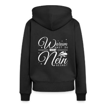 Warum Hast Du Nicht Nein Gesagt - Schlager Fans An - Frauen Premium Bio Hoodie - Schwarz - Hinten - Julia (174cm)