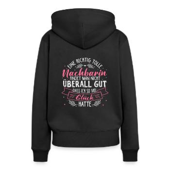 Eine Richtig Tolle Nachbarin Findet Man Nicht Über - Frauen Premium Bio Hoodie - Schwarz - Hinten - Julia (174cm)