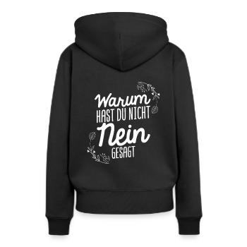 Warum Hast Du Nicht Nein Gesagt - Schlager Fans An - Frauen Premium Bio Hoodie - Schwarz - Hinten - Julia (174cm)