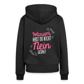 Warum Hast Du Nicht Nein Gesagt - Schlager Malle P - Frauen Premium Bio Hoodie - Schwarz - Hinten - Julia (174cm)
