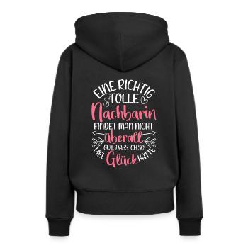 Eine Richtig Tolle Nachbarin Findet Man Nicht Über - Frauen Premium Bio Hoodie - Schwarz - Hinten - Julia (174cm)