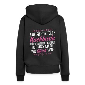 Eine Richtig Tolle Nachbarin Findet Man Nicht Über - Frauen Premium Bio Hoodie - Schwarz - Hinten - Julia (174cm)