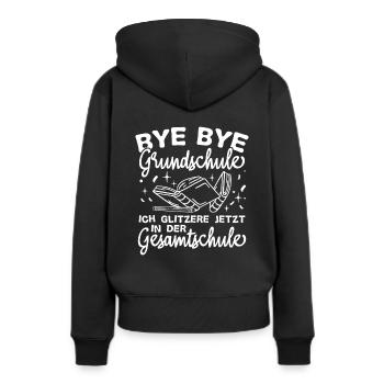 BYE BYE Grundschule ICH GLITZERE JETZT IN DER Gesa - Frauen Premium Bio Hoodie - Schwarz - Hinten - Julia (174cm)