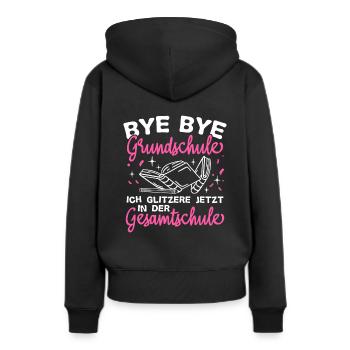 BYE BYE Grundschule ICH GLITZERE JETZT IN DER Gesa - Frauen Premium Bio Hoodie - Schwarz - Hinten - Julia (174cm)