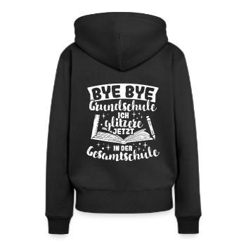 BYE BYE Grundschule ICH GLITZERE JETZT IN DER Gesa - Frauen Premium Bio Hoodie - Schwarz - Hinten - Julia (174cm)