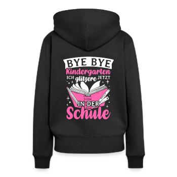 BYE BYE Grundschule ICH GLITZERE JETZT IN DER Schu - Frauen Premium Bio Hoodie - Schwarz - Hinten - Julia (174cm)