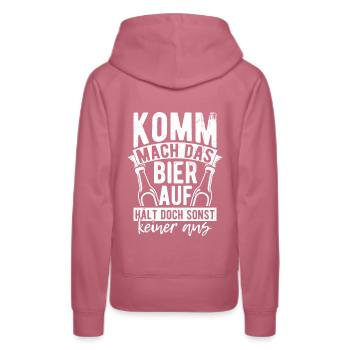 Come on, open the beer, but no one else can stand it - Women’s Premium Organic Hoodie - mauve - Back - Isabella (175cm)