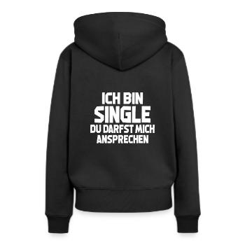 Ich Bin Single Du Darfst Mich Ansprechen - Frauen Premium Bio Hoodie - Schwarz - Hinten - Julia (174cm)