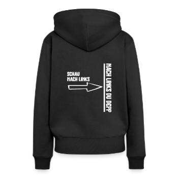 Schau nach Links,nach Links du Depp Verkehrsspaß - Frauen Premium Bio Hoodie - Schwarz - Hinten - Julia (174cm)