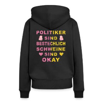 Politiker sind bestechlich Schweine sind Okay - Frauen Premium Bio Hoodie - Schwarz - Hinten - Julia (174cm)